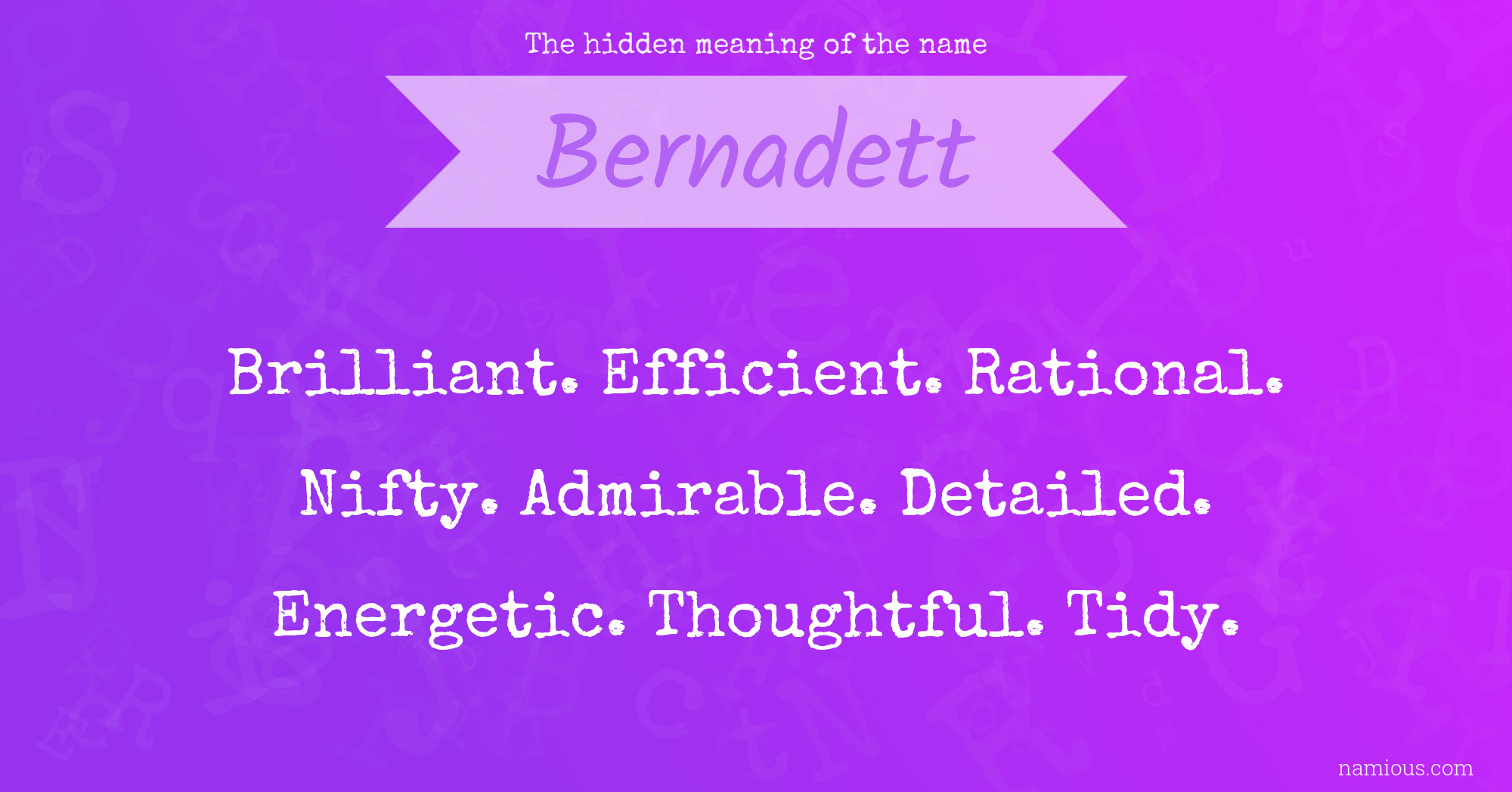 The hidden meaning of the name Bernadett