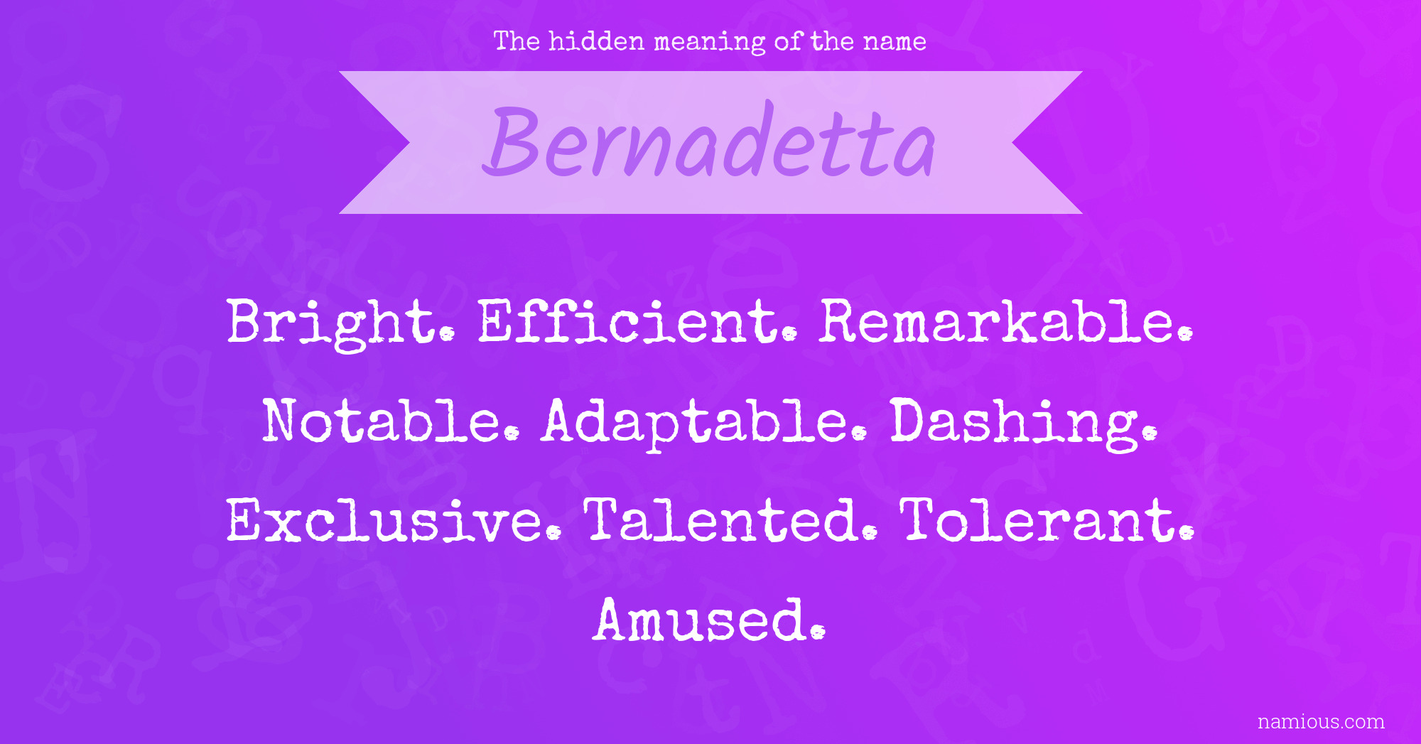 The hidden meaning of the name Bernadetta