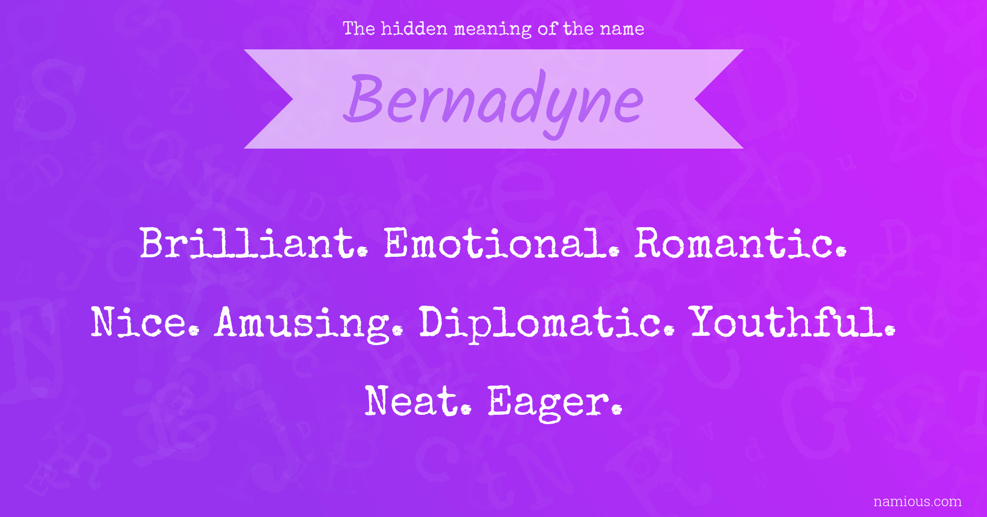 The hidden meaning of the name Bernadyne