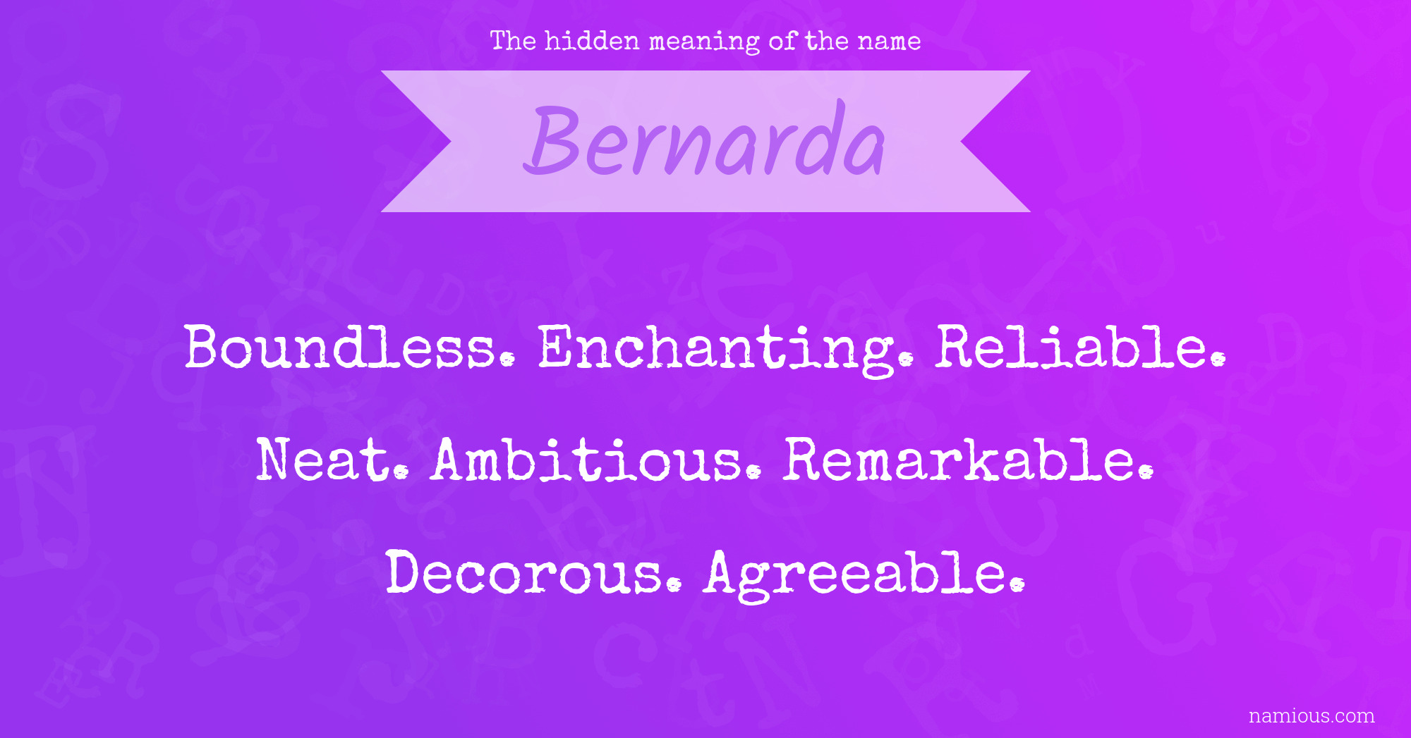 The hidden meaning of the name Bernarda