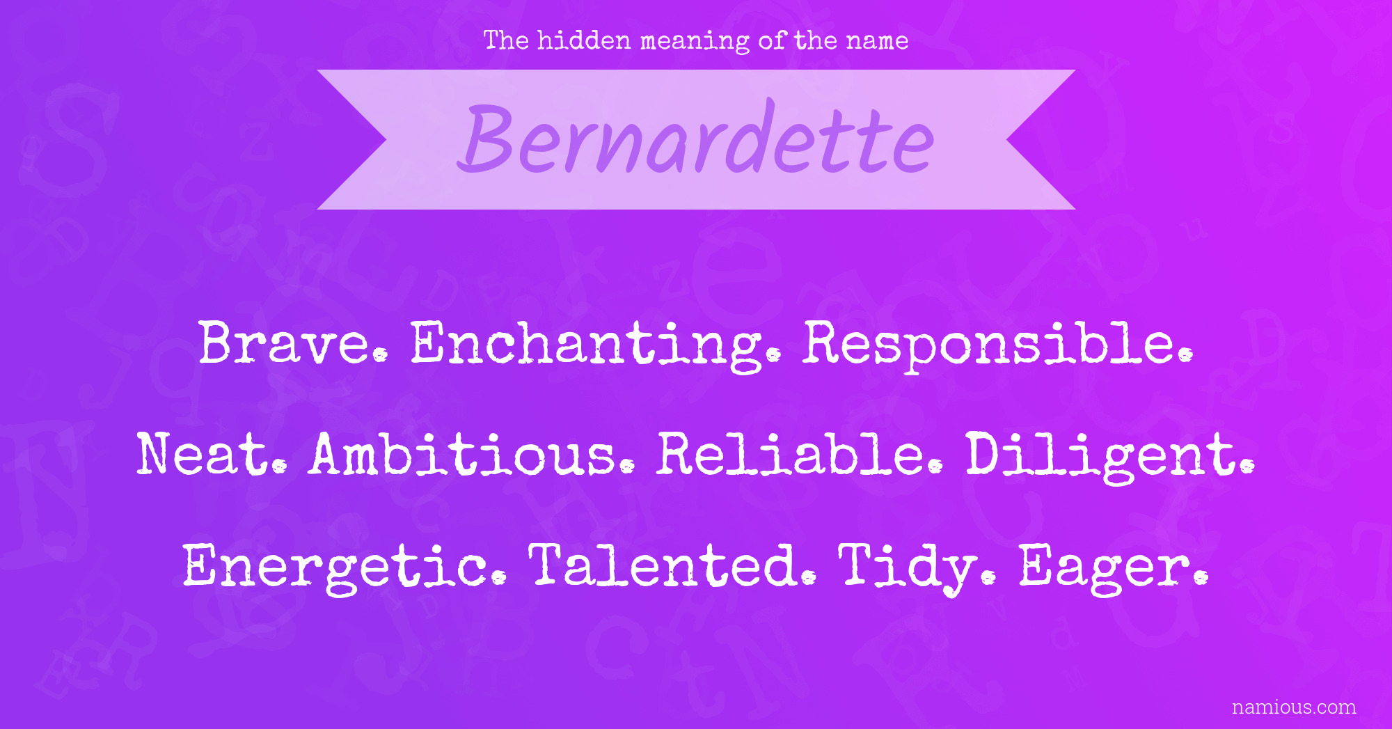 The hidden meaning of the name Bernardette