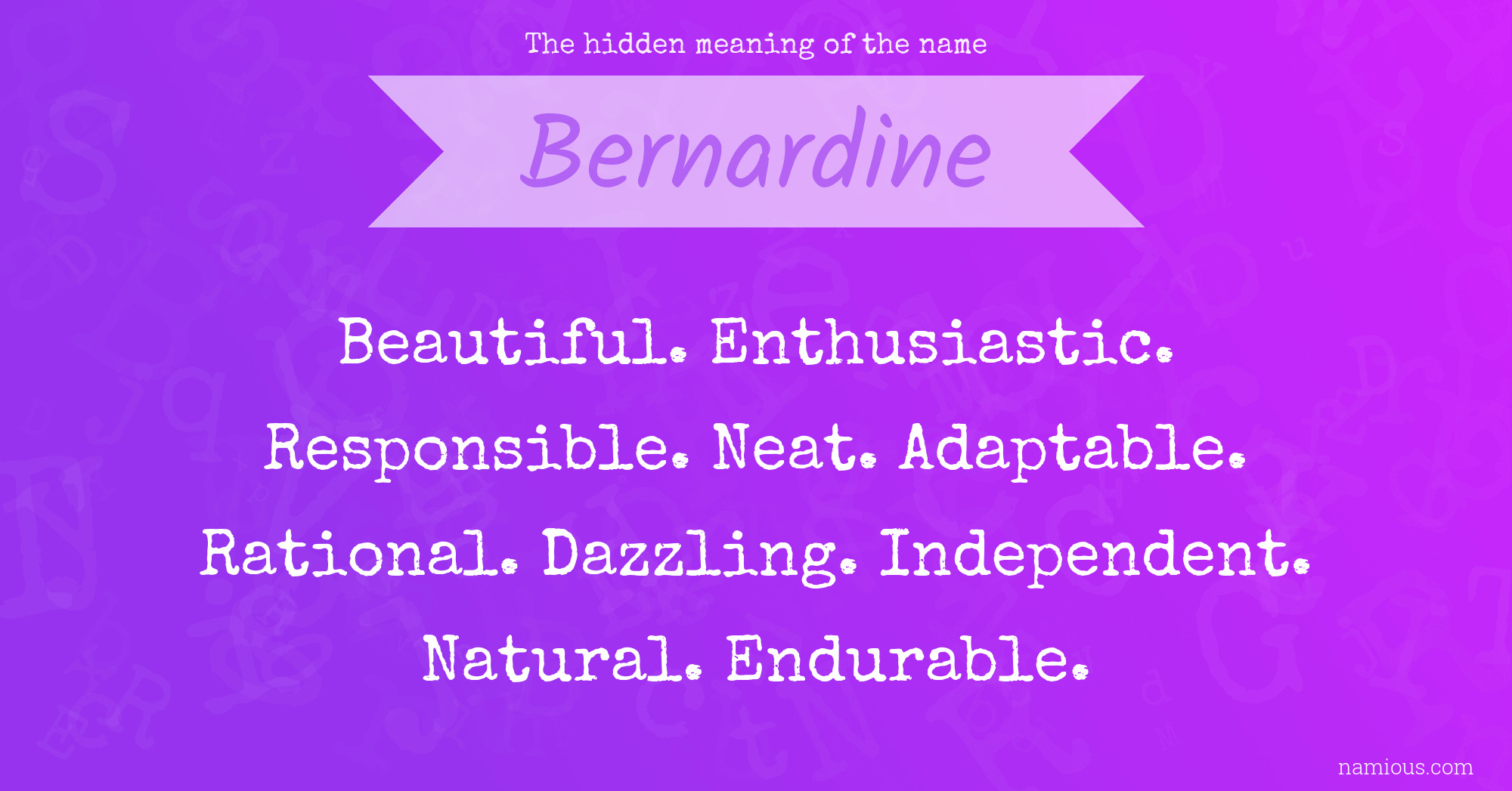 The hidden meaning of the name Bernardine