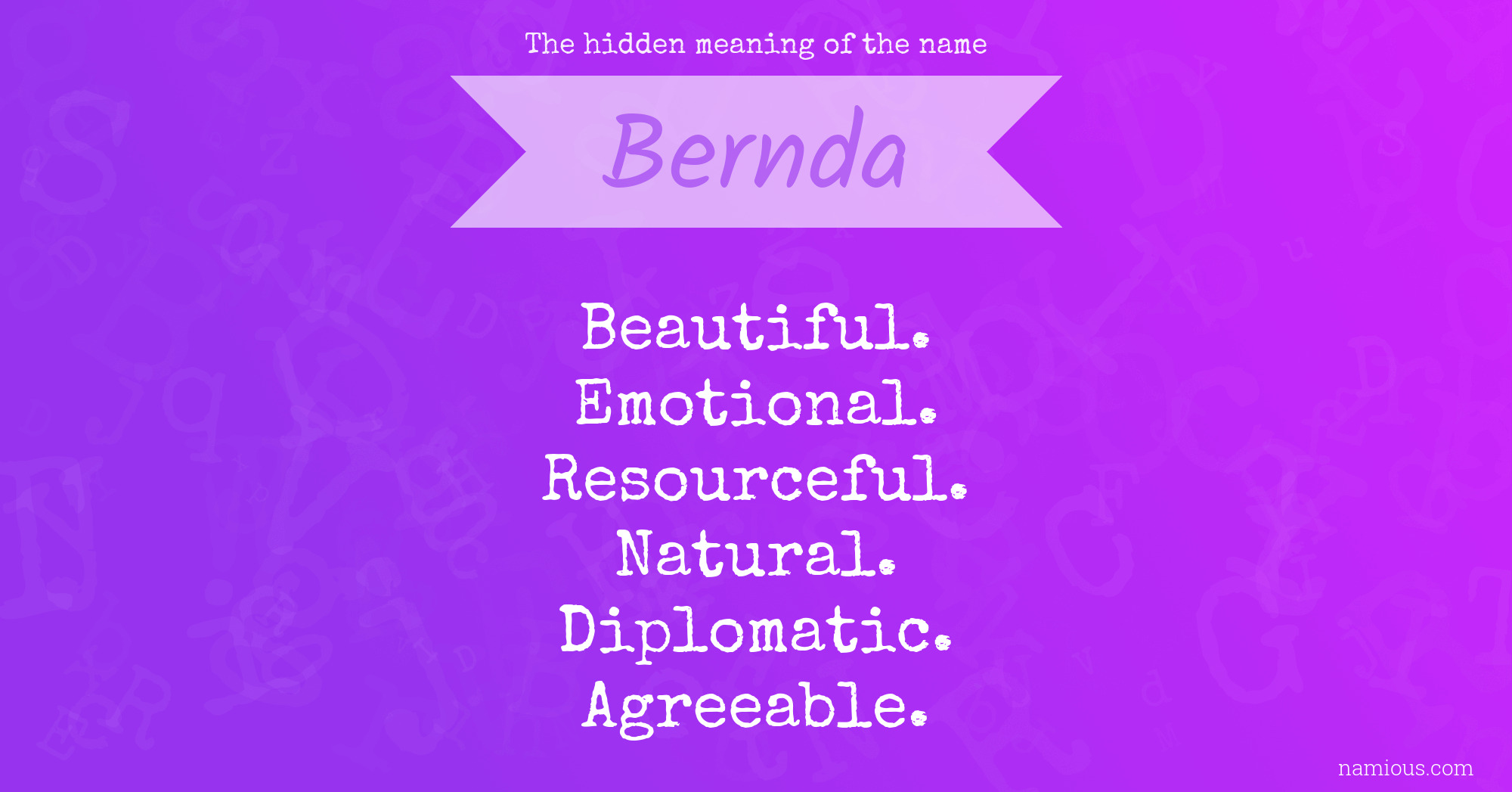 The hidden meaning of the name Bernda