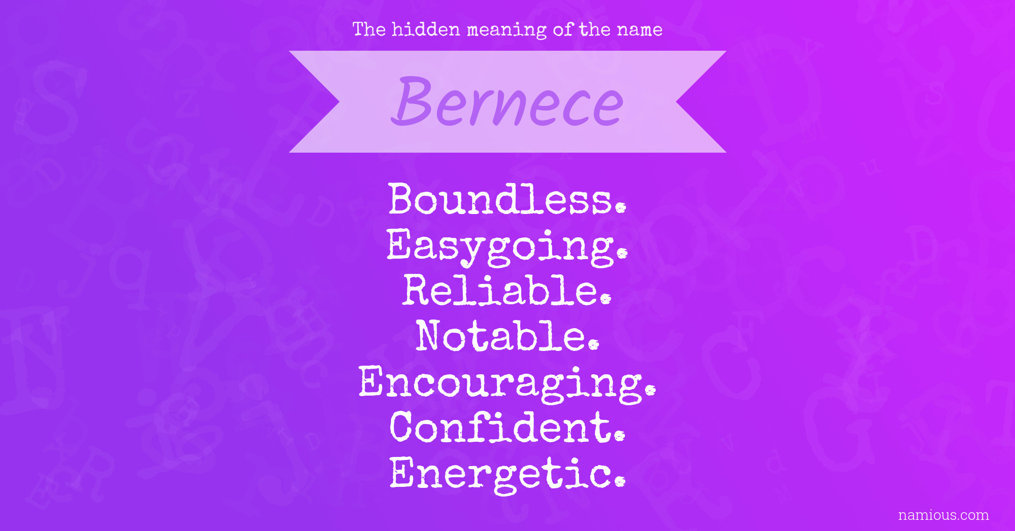 The hidden meaning of the name Bernece