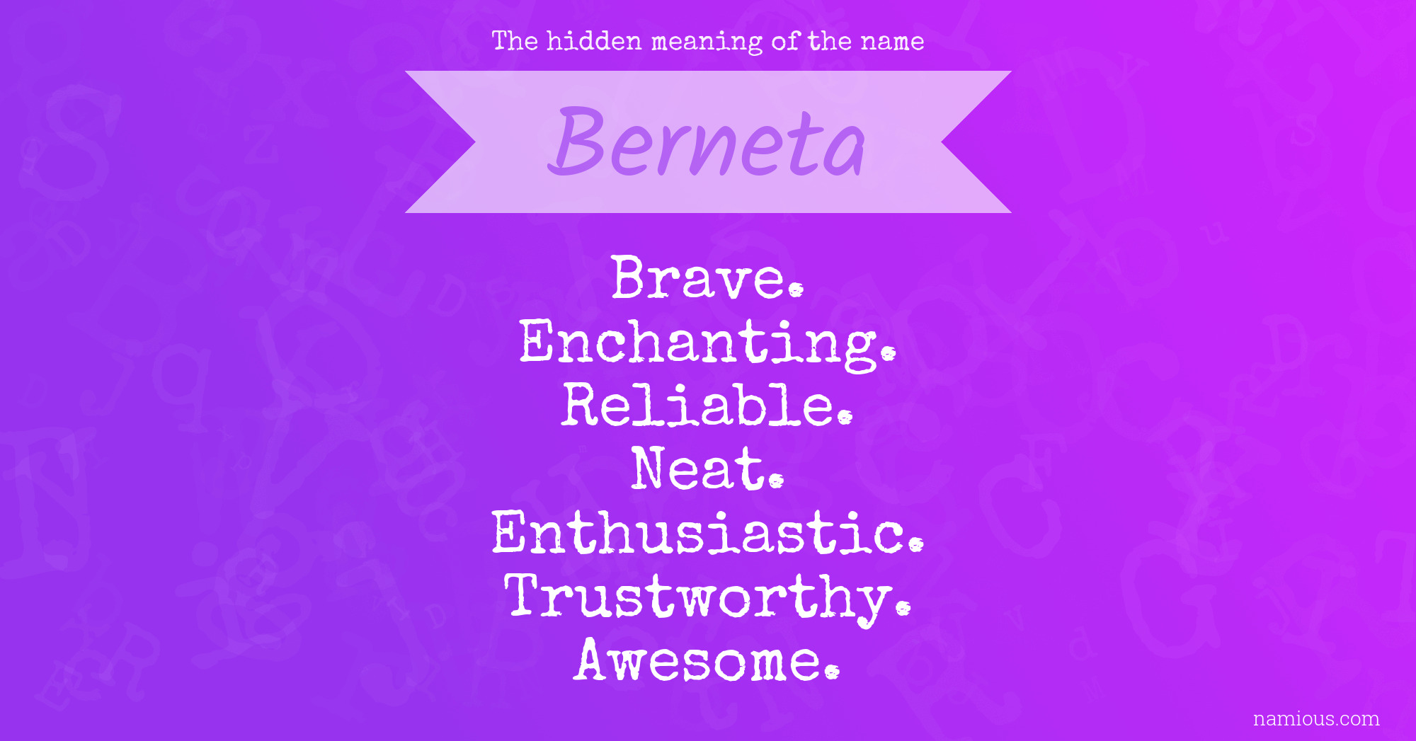 The hidden meaning of the name Berneta