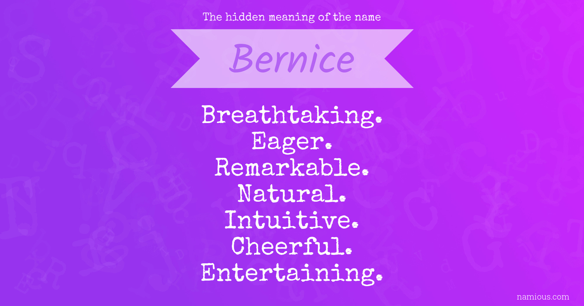 The hidden meaning of the name Bernice