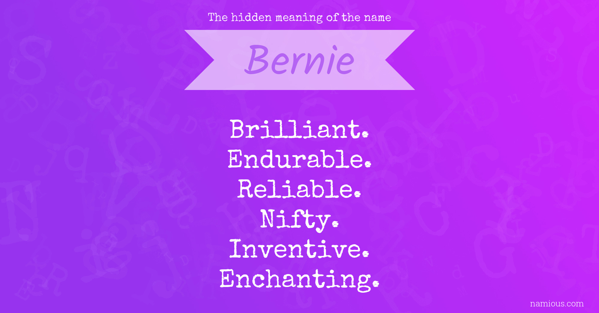 The hidden meaning of the name Bernie