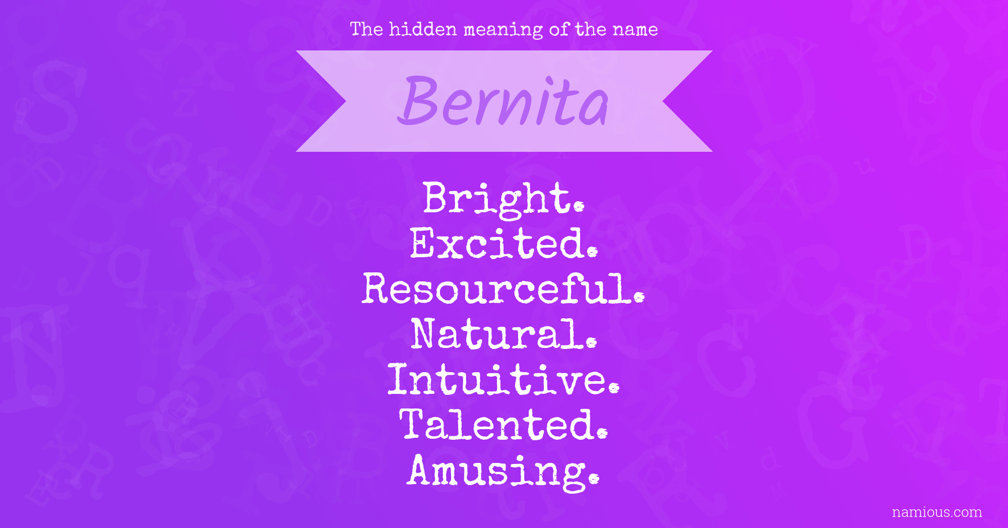 The hidden meaning of the name Bernita