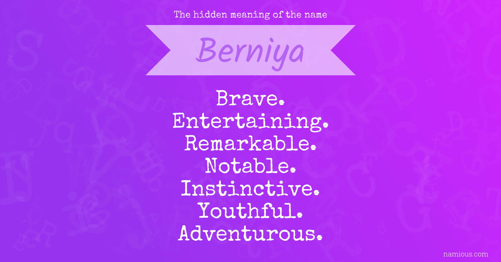 The hidden meaning of the name Berniya