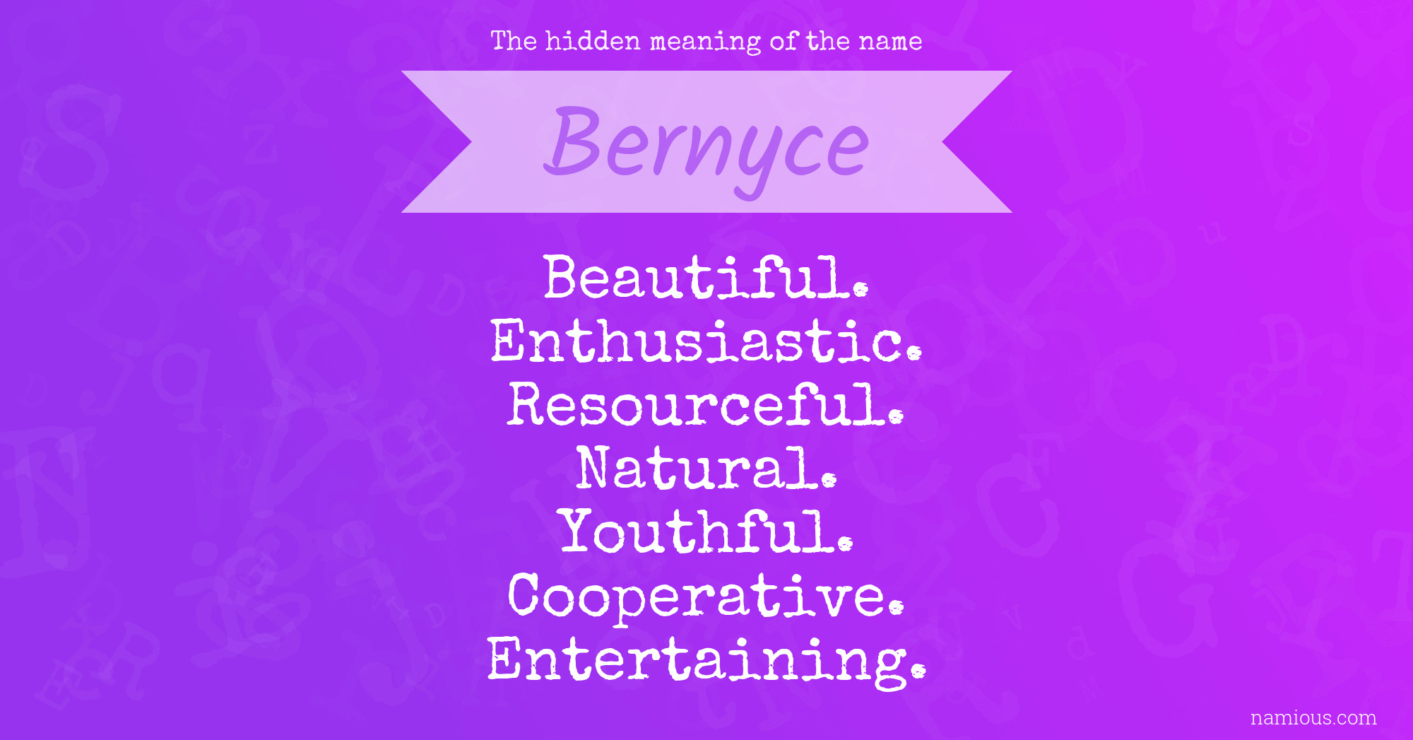 The hidden meaning of the name Bernyce