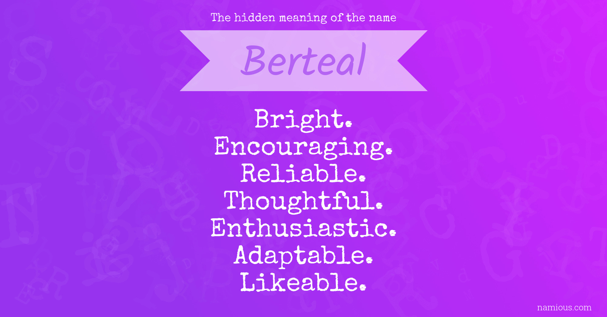 The hidden meaning of the name Berteal