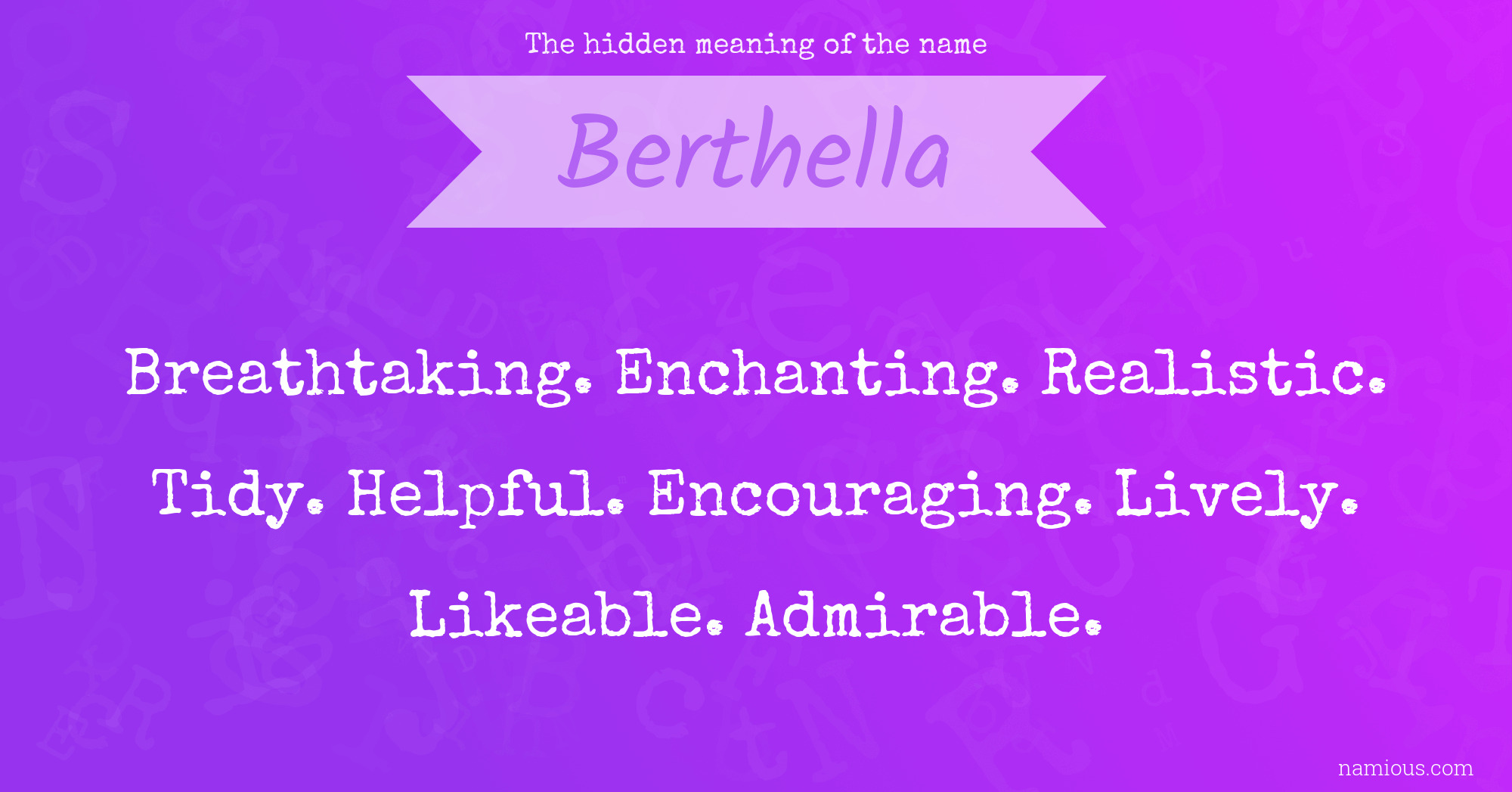 The hidden meaning of the name Berthella