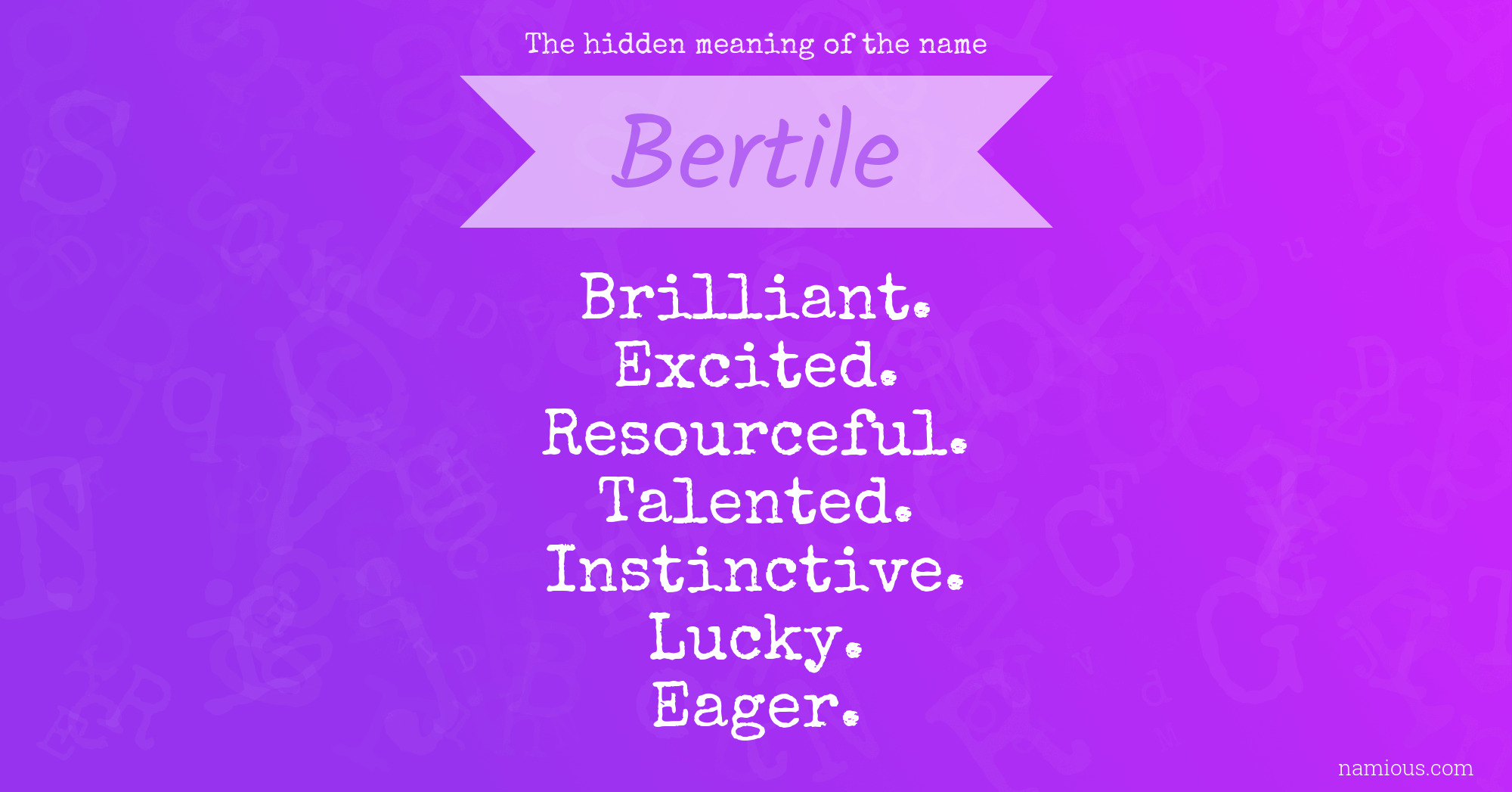 The hidden meaning of the name Bertile