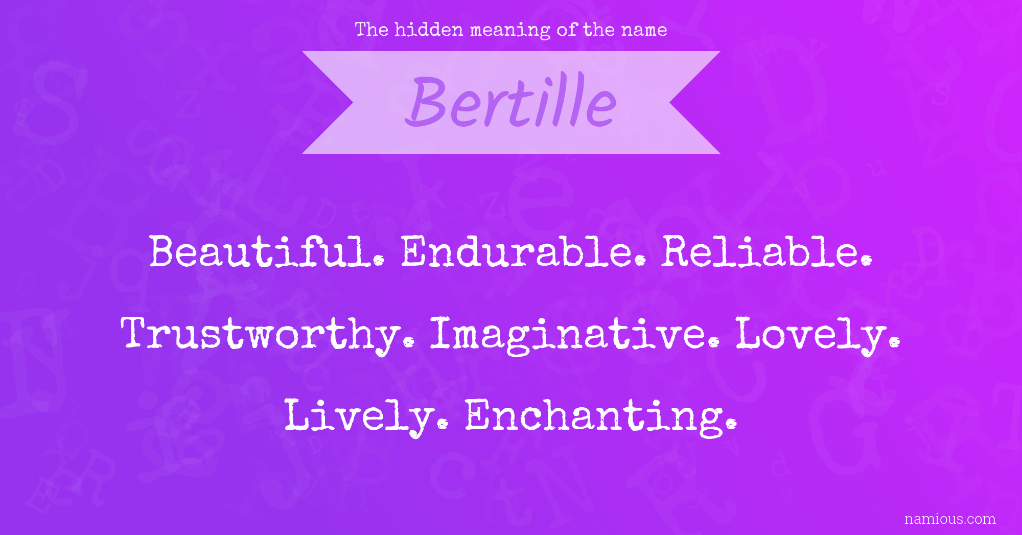 The hidden meaning of the name Bertille