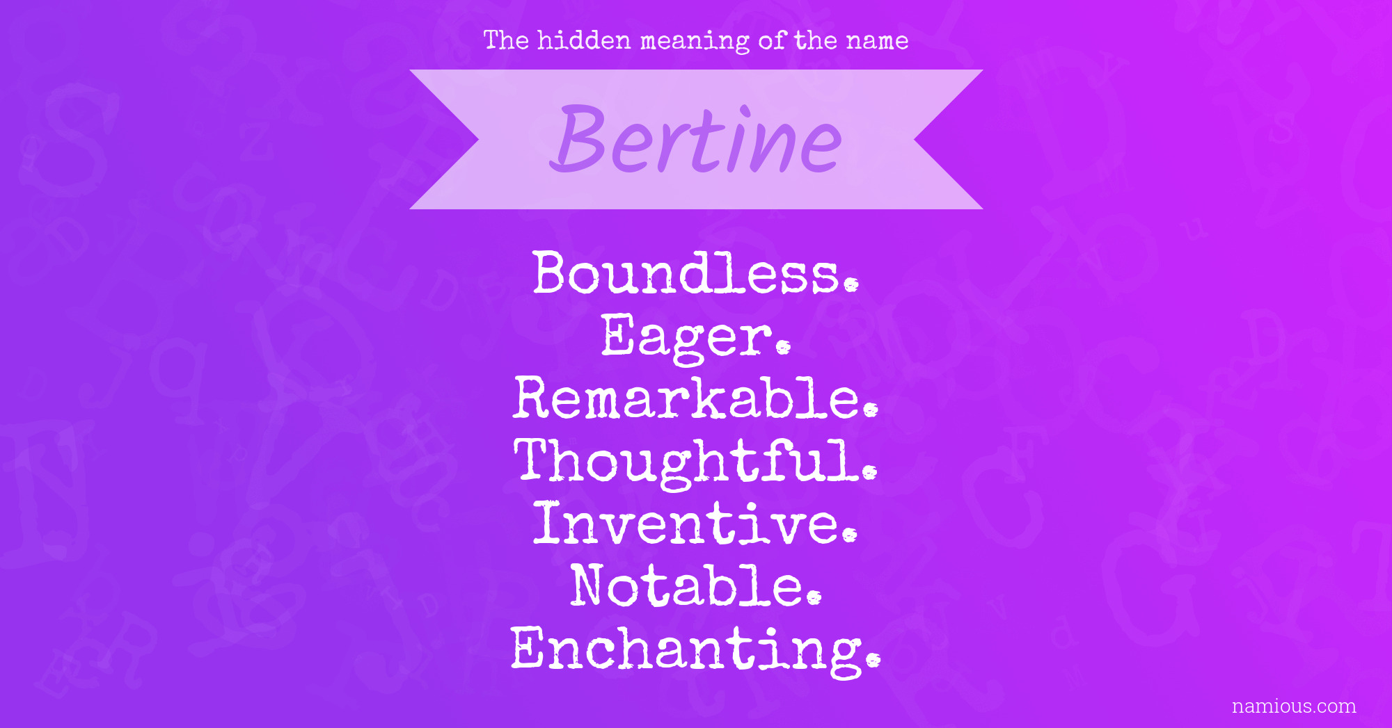 The hidden meaning of the name Bertine