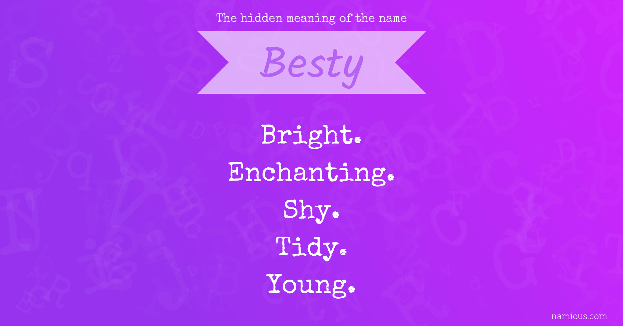 The hidden meaning of the name Besty