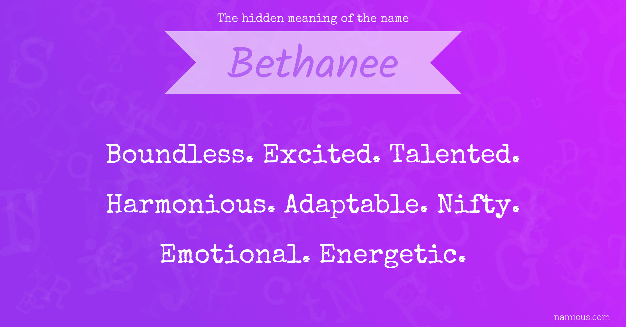 The hidden meaning of the name Bethanee