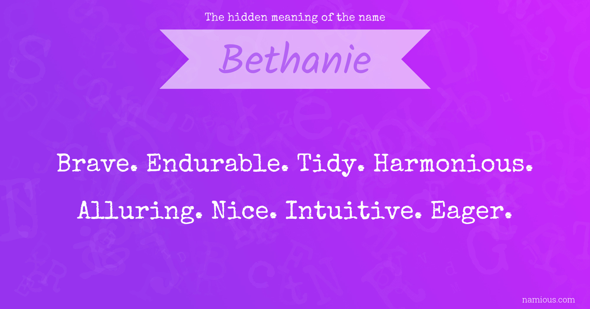 The hidden meaning of the name Bethanie