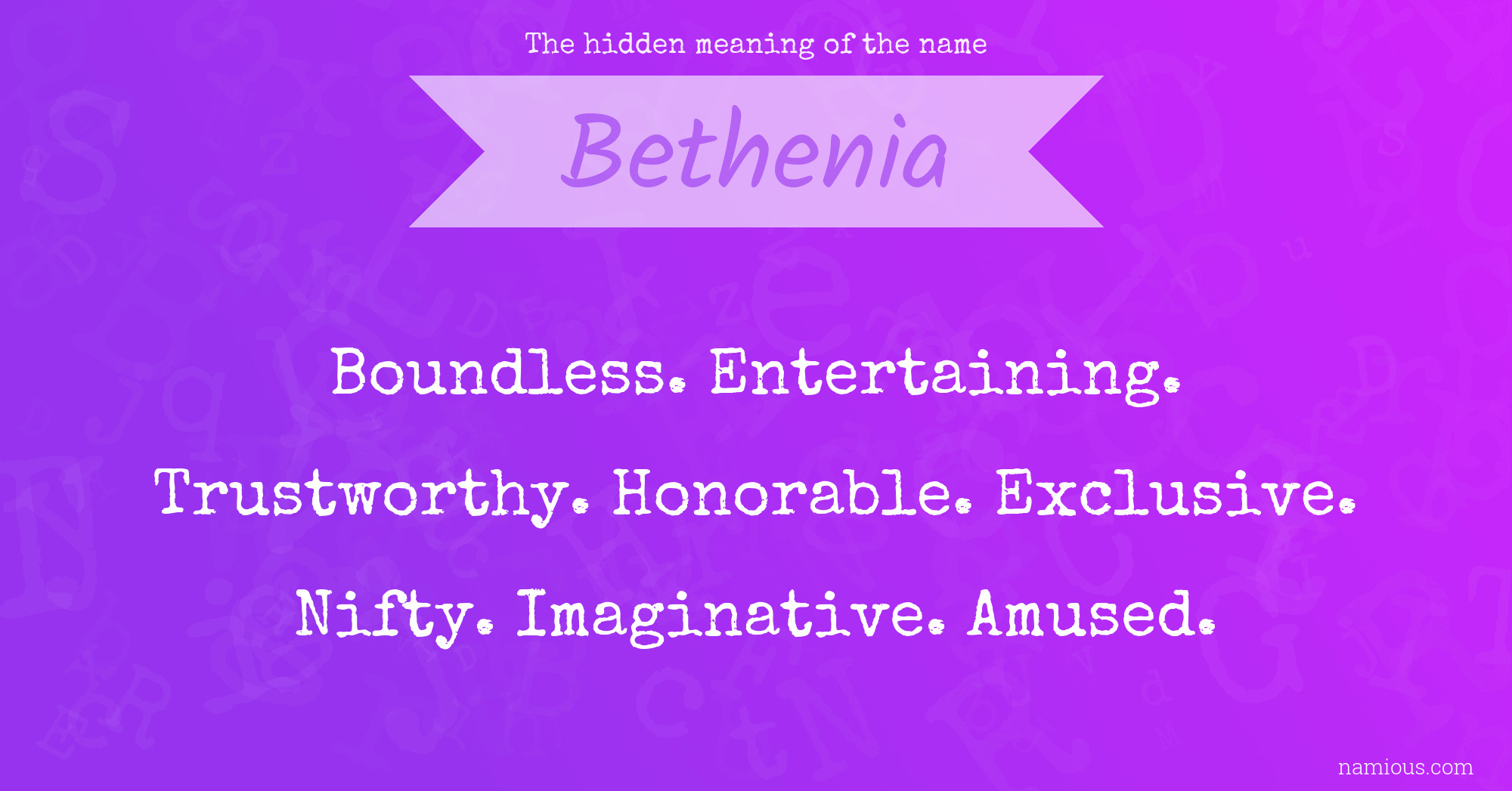 The hidden meaning of the name Bethenia