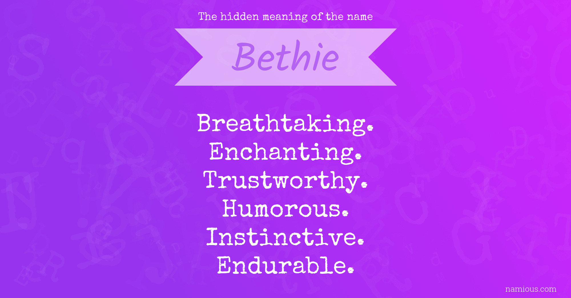 The hidden meaning of the name Bethie