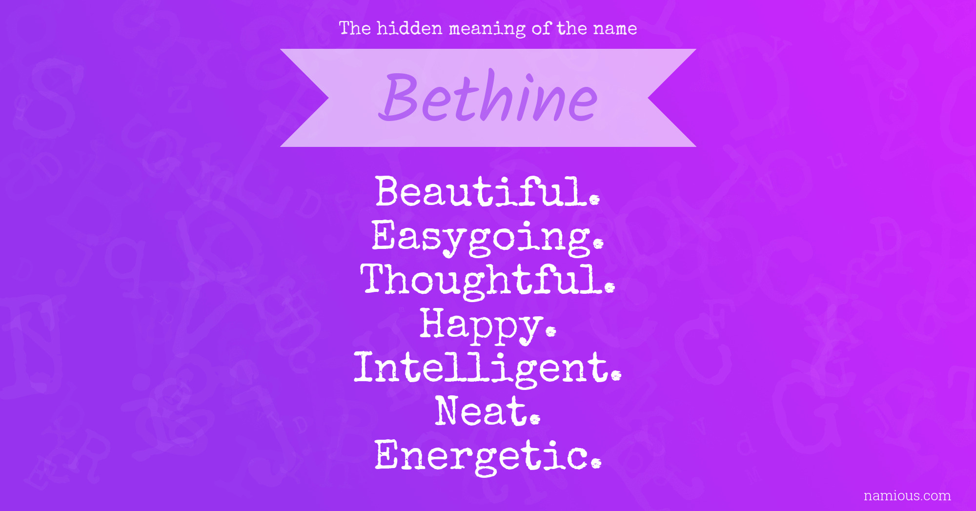 The hidden meaning of the name Bethine