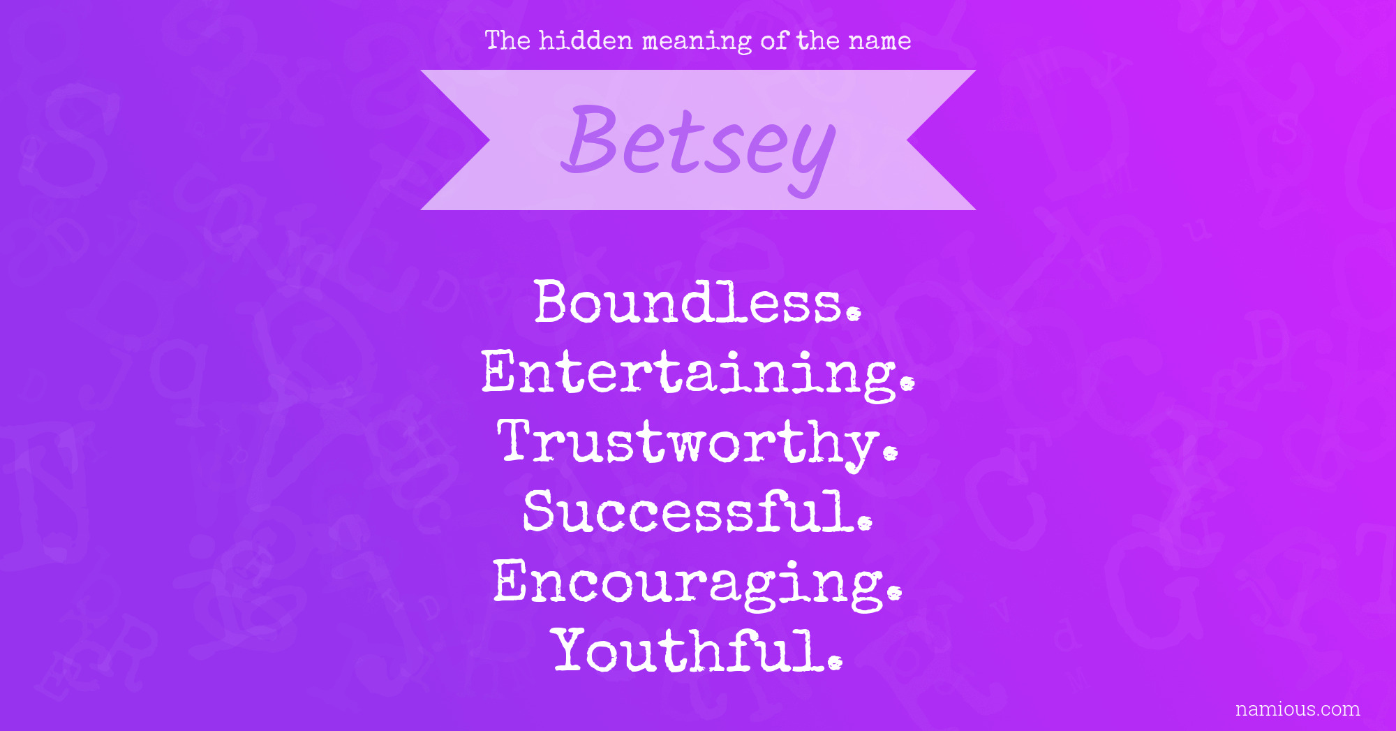 The hidden meaning of the name Betsey