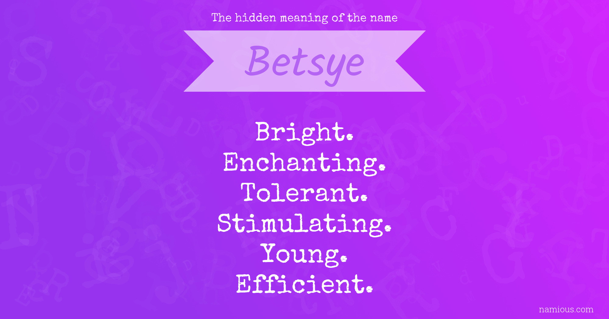 The hidden meaning of the name Betsye