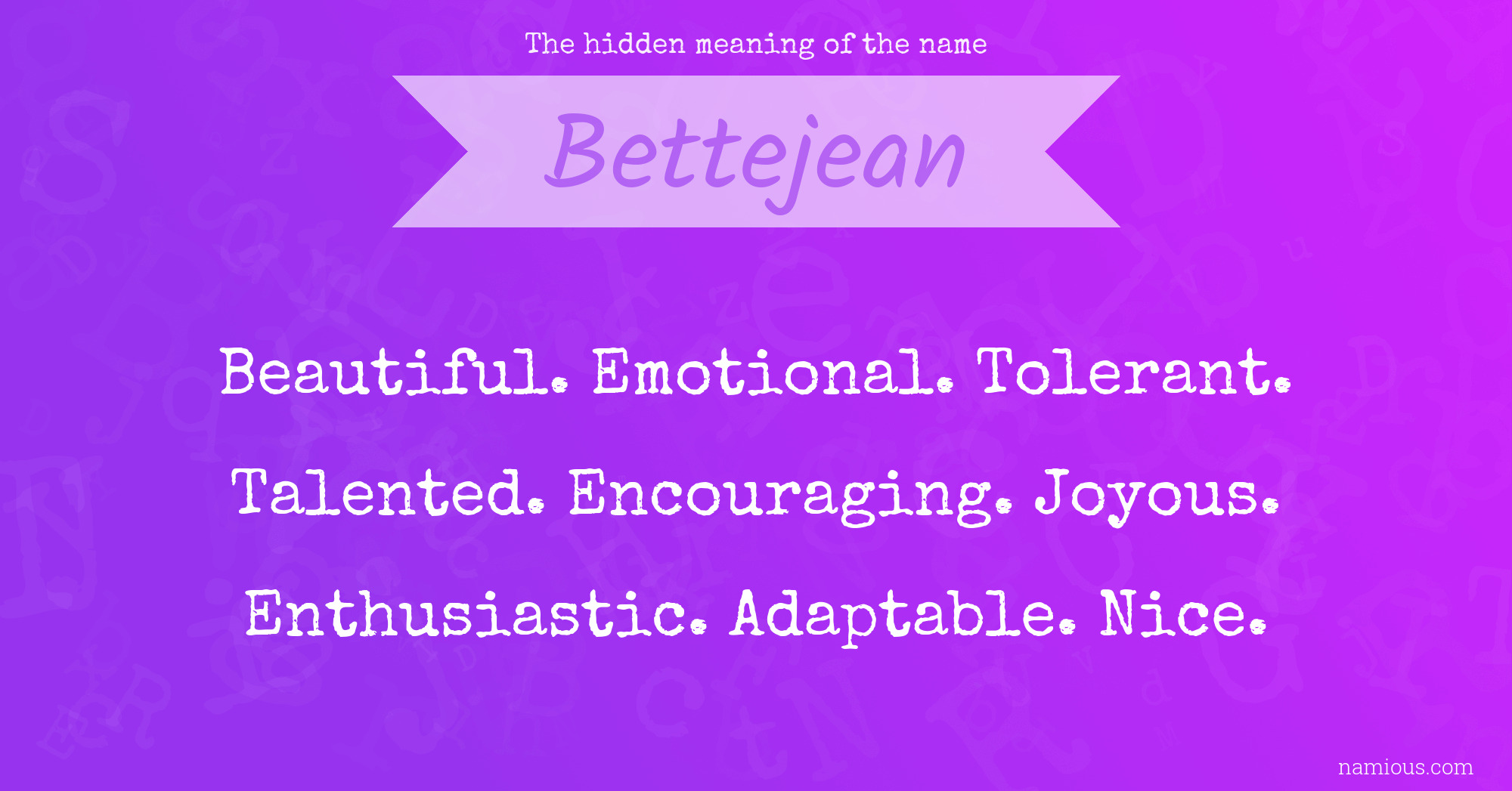 The hidden meaning of the name Bettejean