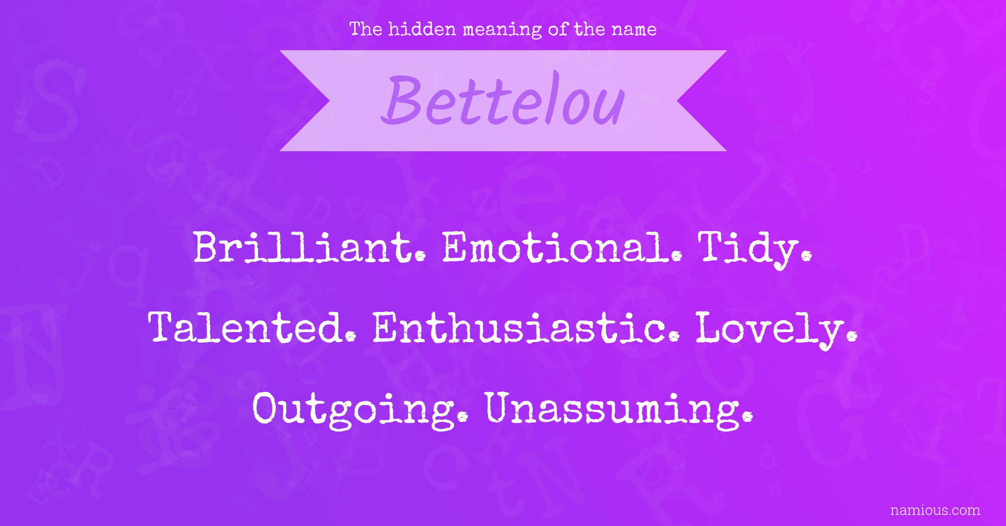 The hidden meaning of the name Bettelou