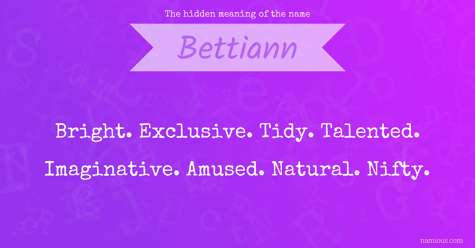 The hidden meaning of the name Bettiann