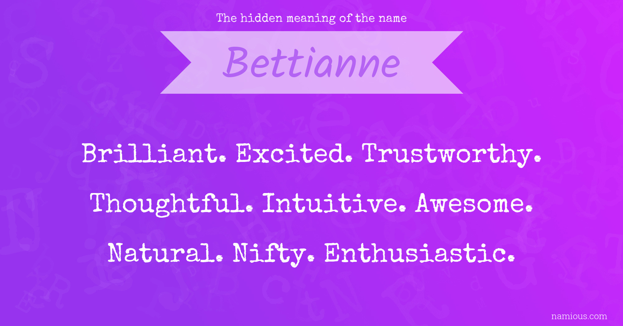 The hidden meaning of the name Bettianne