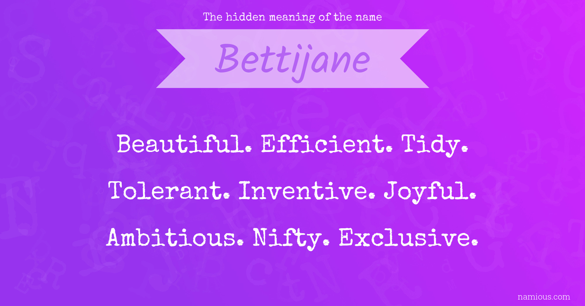 The hidden meaning of the name Bettijane