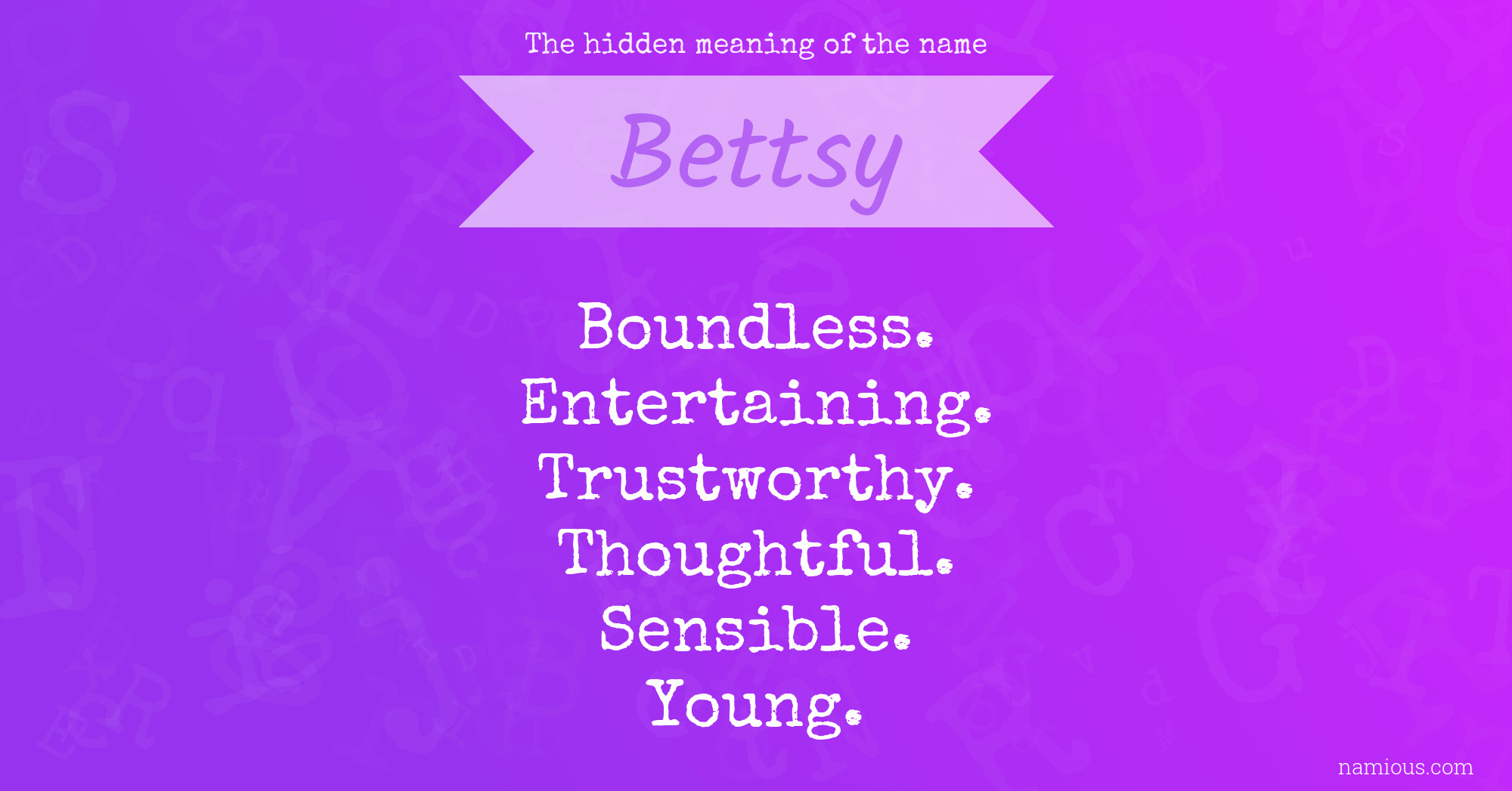 The hidden meaning of the name Bettsy