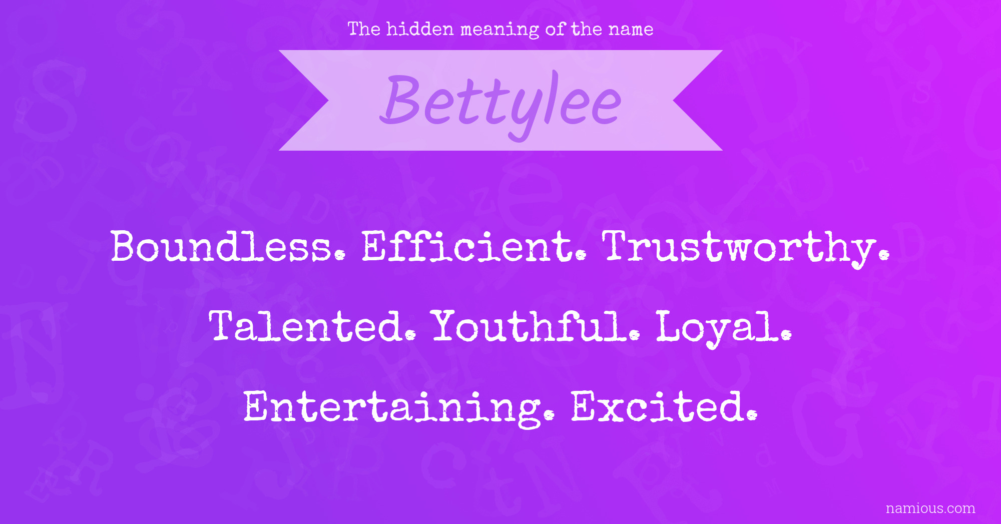 The hidden meaning of the name Bettylee