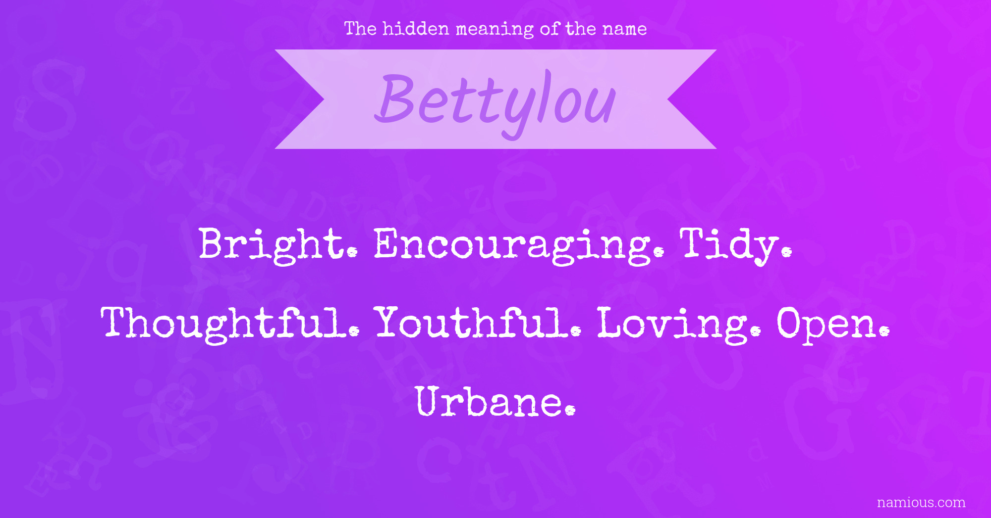 The hidden meaning of the name Bettylou