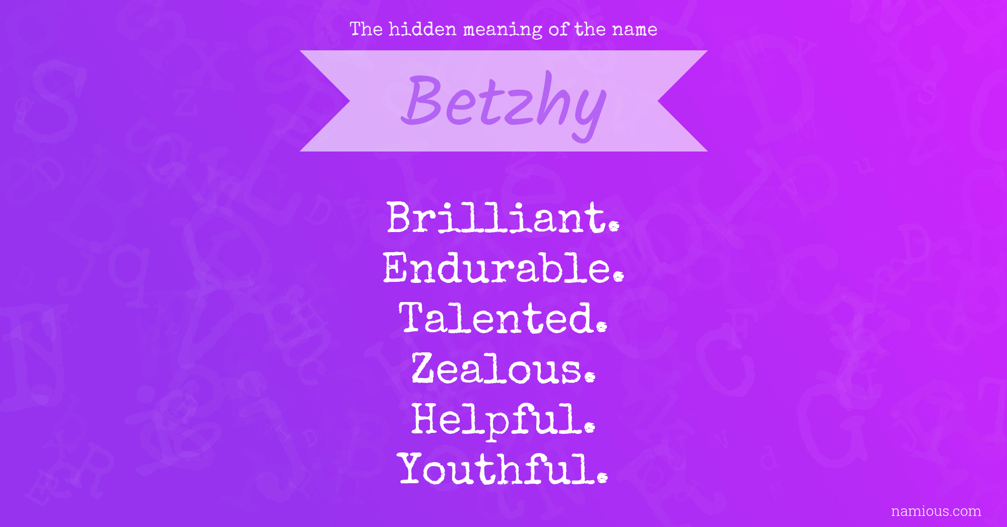 The hidden meaning of the name Betzhy