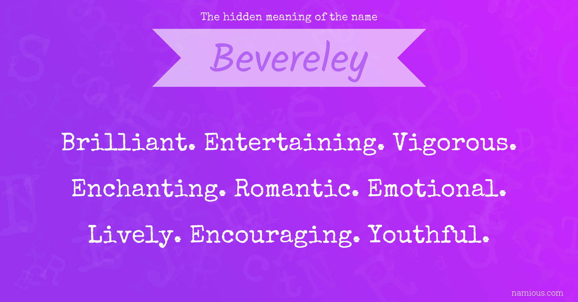 The hidden meaning of the name Bevereley