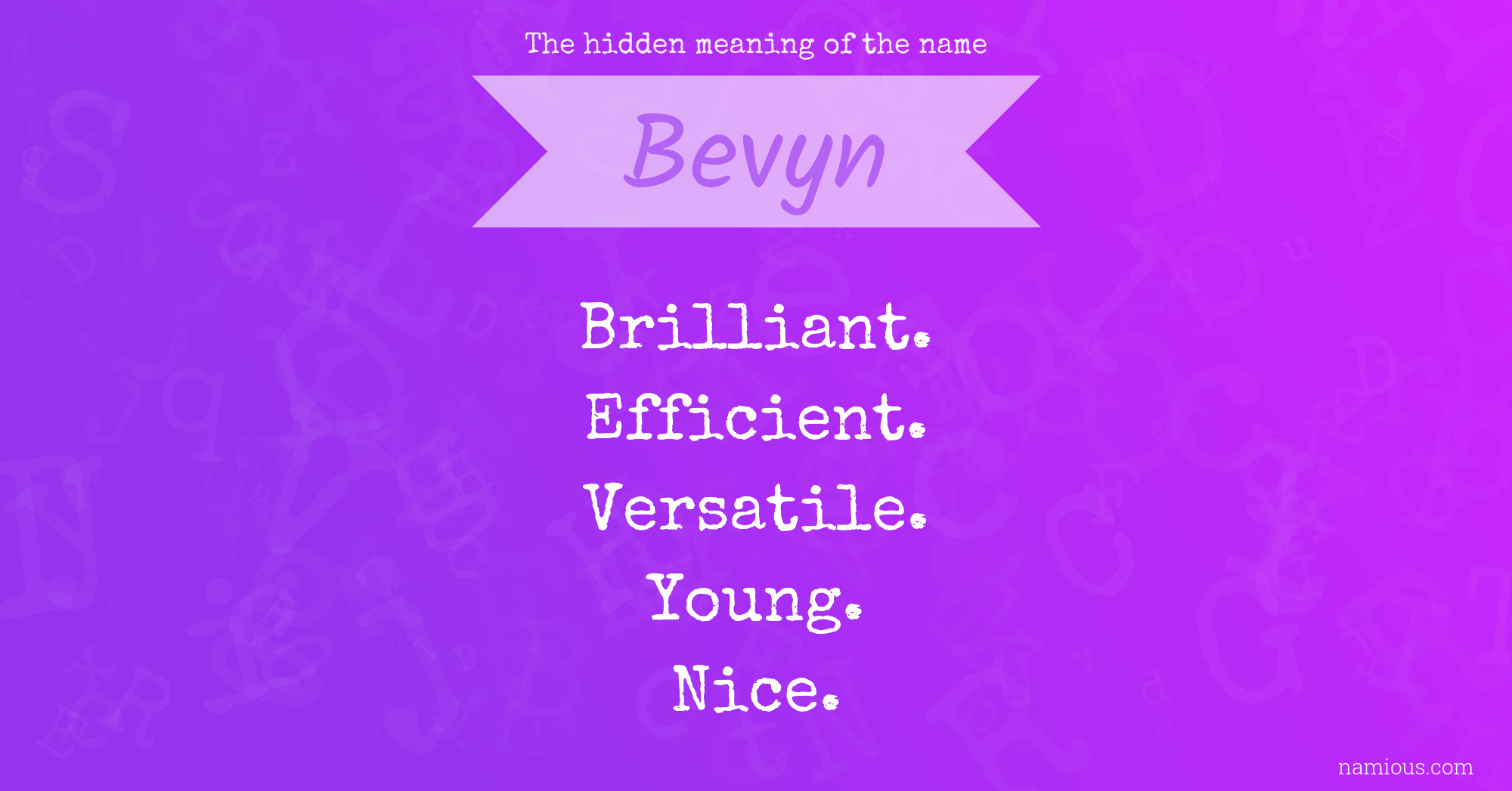 The hidden meaning of the name Bevyn