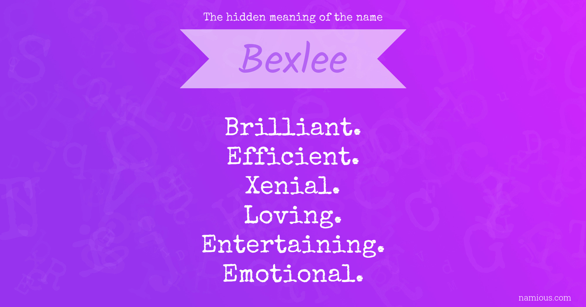 The hidden meaning of the name Bexlee