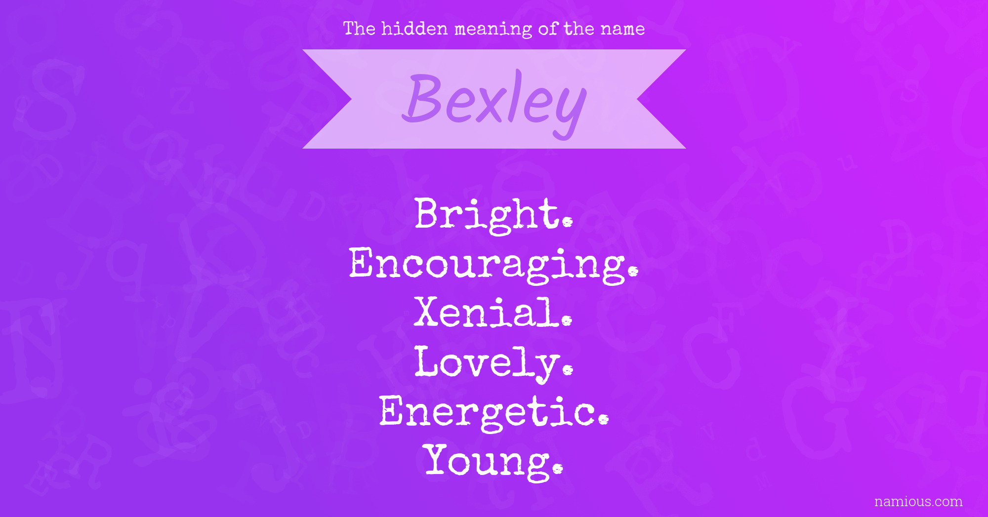 The hidden meaning of the name Bexley