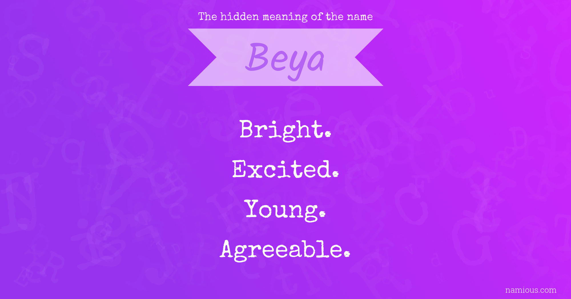 The hidden meaning of the name Beya