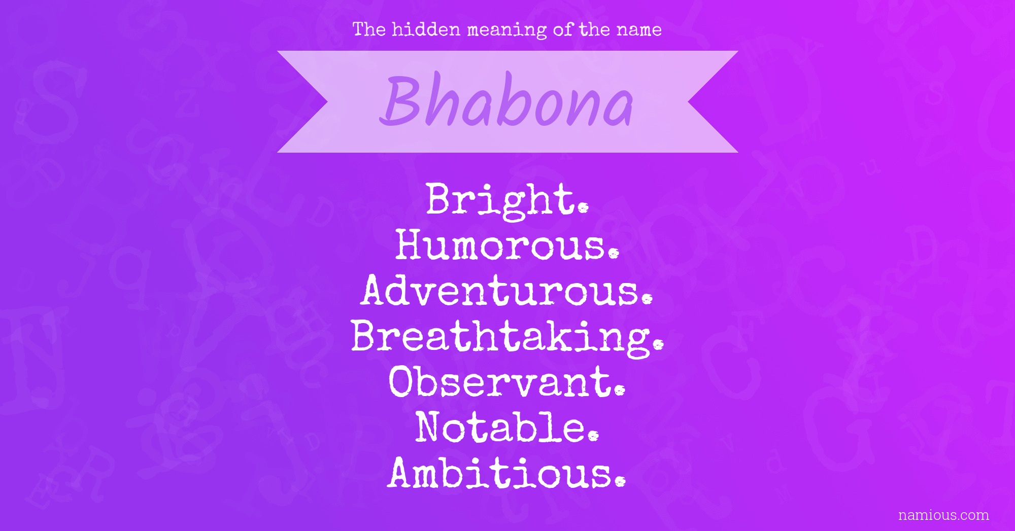 The hidden meaning of the name Bhabona