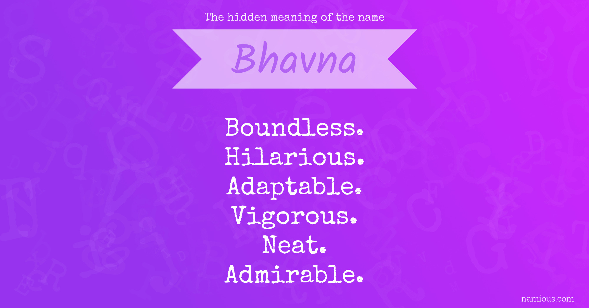 The hidden meaning of the name Bhavna