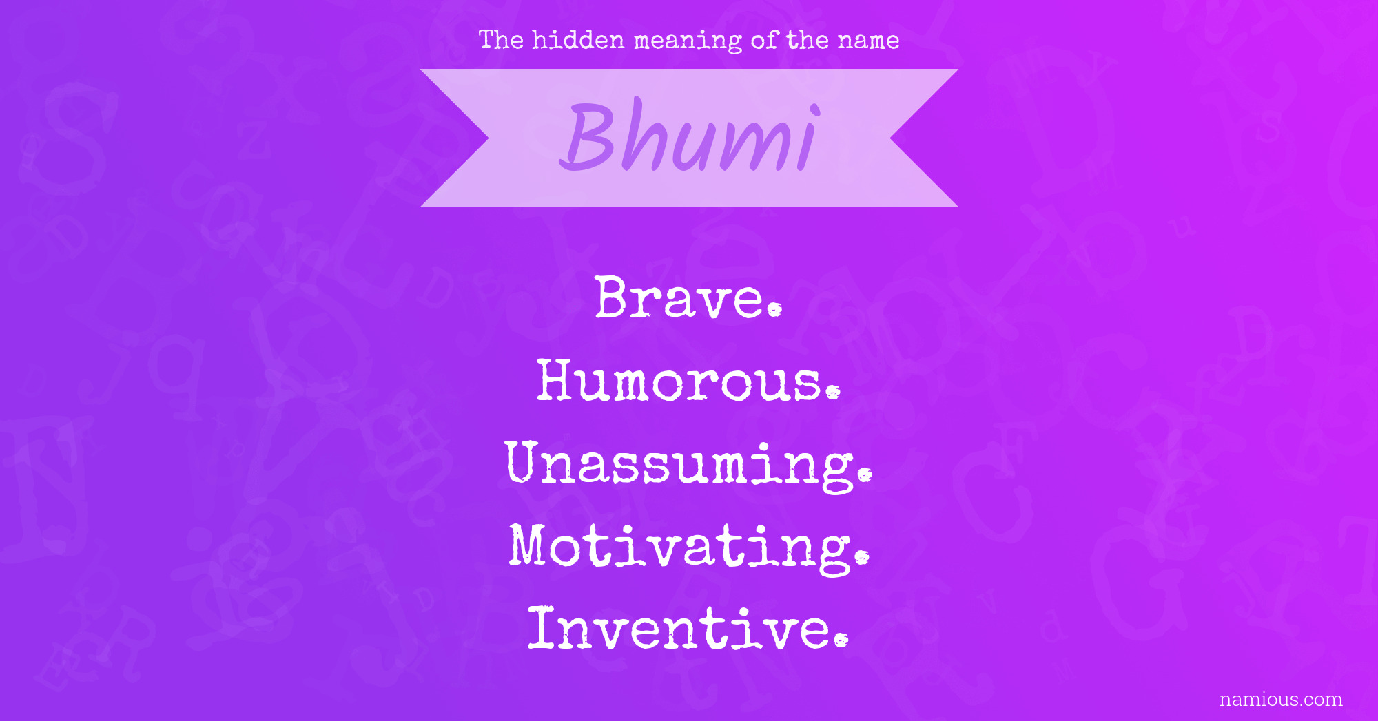 The hidden meaning of the name Bhumi