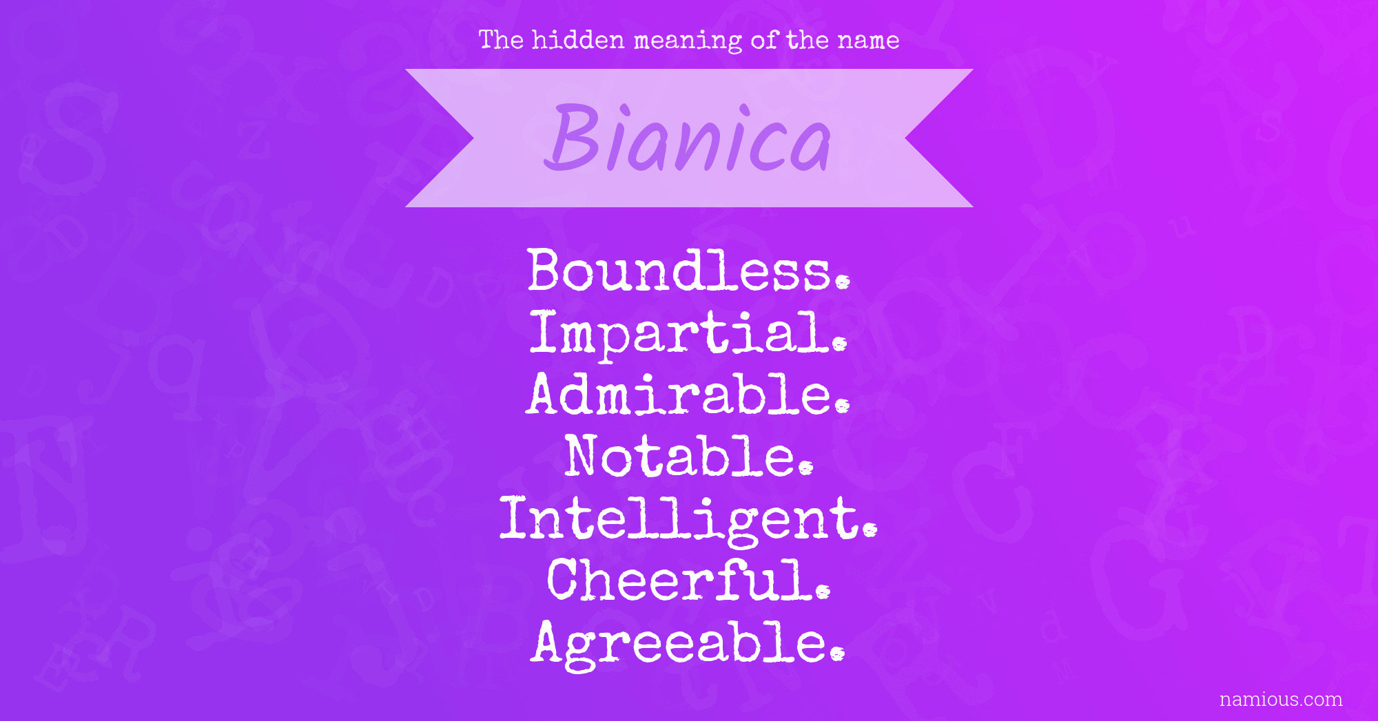 The hidden meaning of the name Bianica