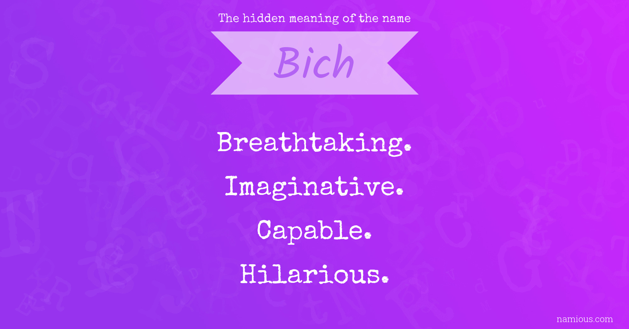 The hidden meaning of the name Bich