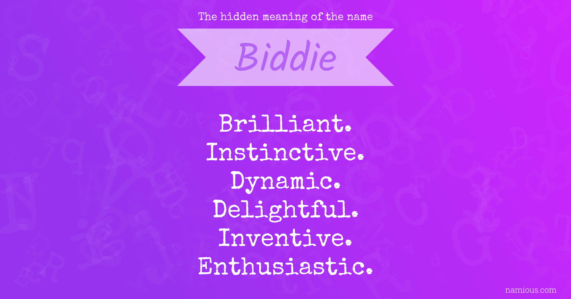 The hidden meaning of the name Biddie