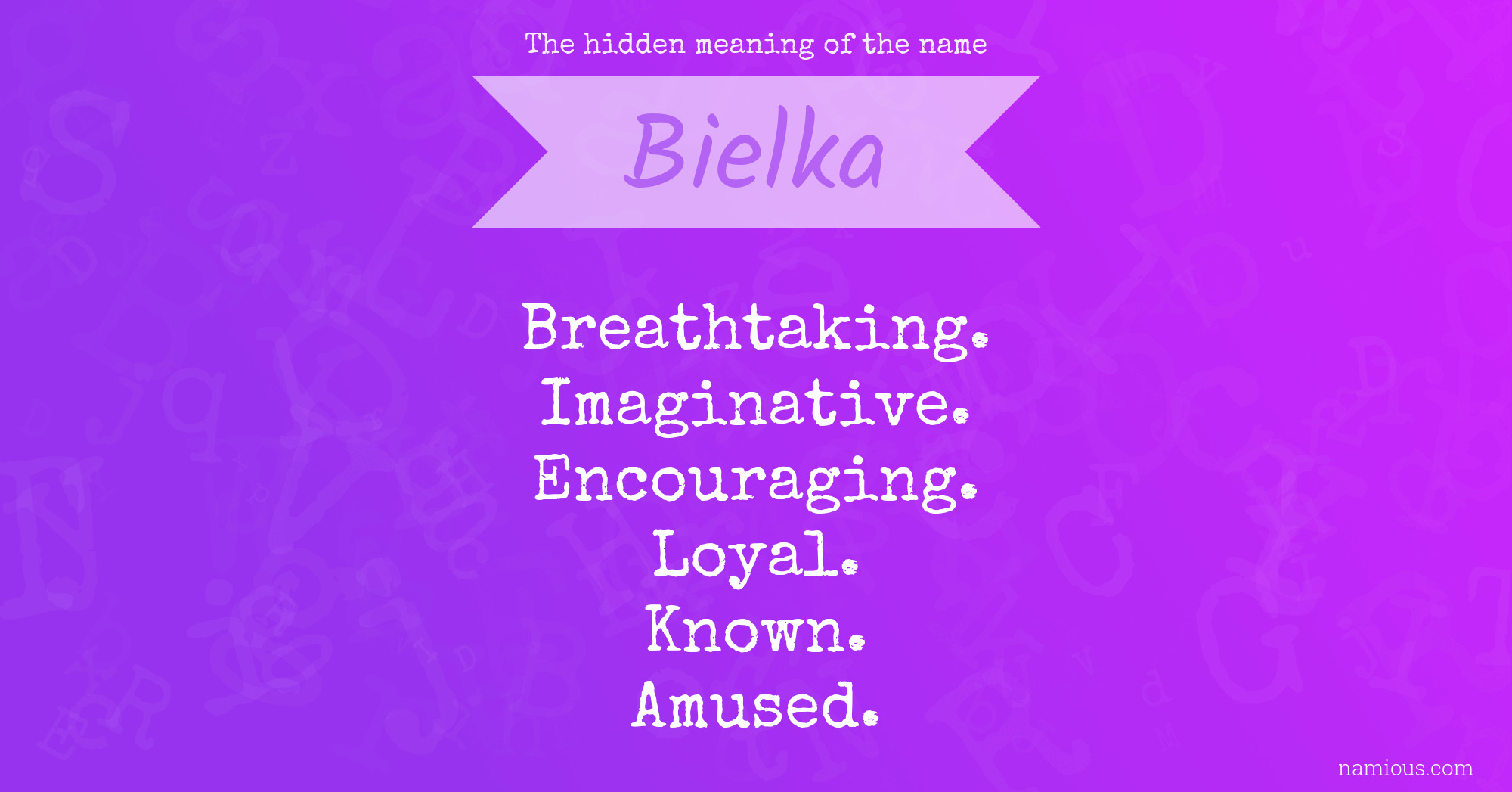 The hidden meaning of the name Bielka