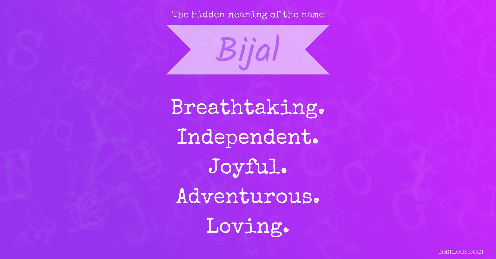 The hidden meaning of the name Bijal