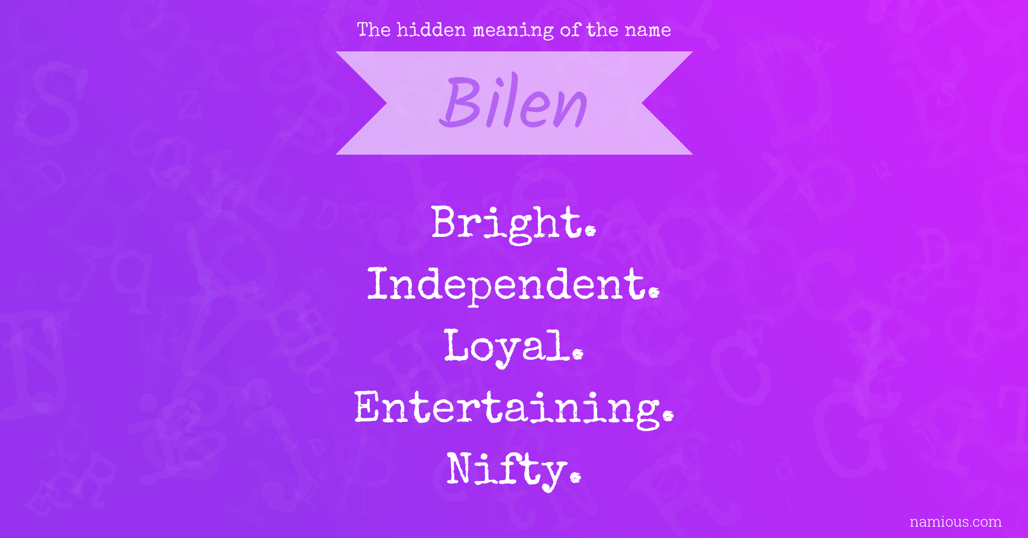 The hidden meaning of the name Bilen